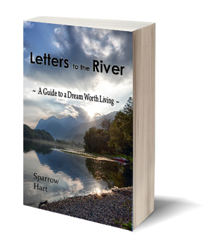 Letters to the River - A Guide to a Dream Worth Living